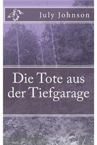 Die Tote aus der Tiefgarage