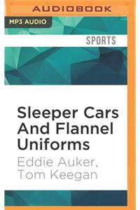 Sleeper Cars and Flannel Uniforms
