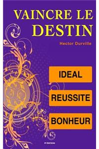 Vaincre le Destin