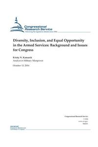 Diversity, Inclusion, and Equal Opportunity in the Armed Services