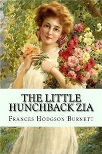 Little Hunchback Zia Frances Hodgson Burnett