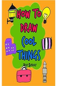 How to Draw Cool Things: Easy Step by Step in 1 Minute