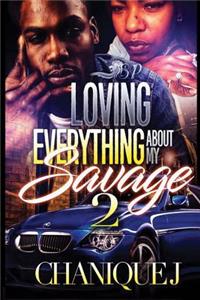 Loving Everything About My Savage 2