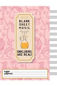 Blank Music Sheet: Unicorn Are Real: Music Manuscript Paper 12 Staves