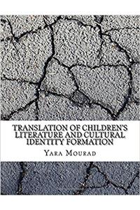 Translation of Childrens Literature and Cultural Identity Formation