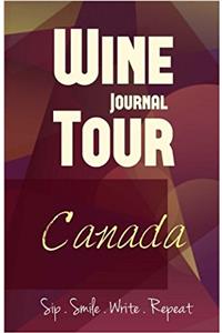 Canada Wine Tour Journal