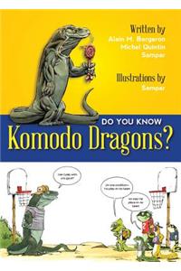 Do You Know Komodo Dragons?