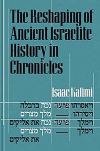 Reshaping of Ancient Israelite History of Chronicles