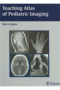 Teaching Atlas of Pediatric Imaging