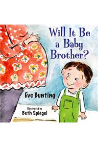 Will It Be a Baby Brother?