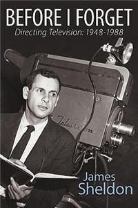 Before I Forget - Directing Television
