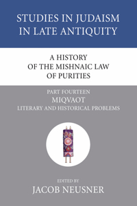 History of the Mishnaic Law of Purities, Part 15