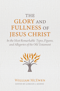 Glory and Fullness of Jesus Christ