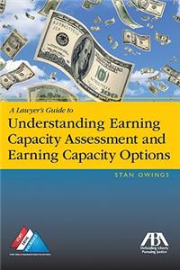 A Lawyer's Guide to Understanding Earning Capacity Assessment and Earning Capacity Options