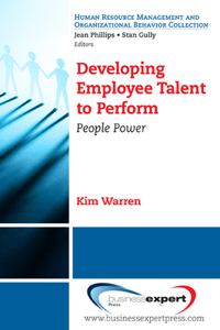 Developing Employee Talent to Perform