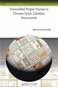Transcribed Proper Names in Chinese Syriac Christian Documents