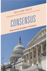 Consensus: Education Reform Is Possible