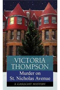 Murder on St. Nicholas Avenue: A Gaslight Mystery