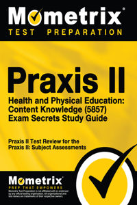 Praxis II Health and Physical Education