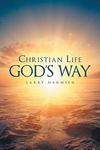 Christian Life God's Way