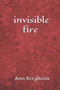 invisible fire