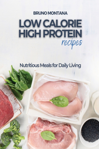 Low Calorie High-Protein Recipes