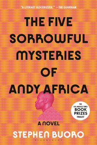 Five Sorrowful Mysteries of Andy Africa