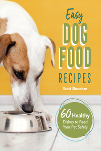 Easy Dog Food Recipes