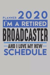 Weekly Planner 2020 - 2021 for retired BROADCASTER