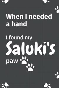 When I needed a hand, I found my Saluki's paw