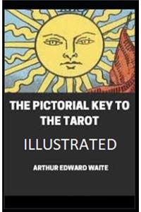 The Pictorial Key To The Tarot Illustrated