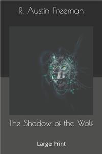 The Shadow of the Wolf