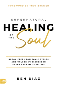 Supernatural Healing of the Soul