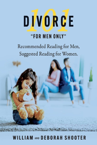 Divorce 101 for Men Only