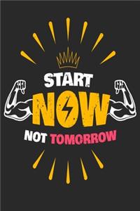 Start Now Not Tomorrow