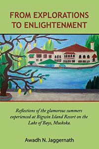 From Explorations to Enlightenment