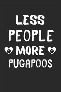 Less People More Pugapoos