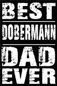 Best Dobermann Dad Ever