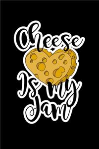Cheese Is My Jam