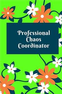Professional Chaos Coordinator