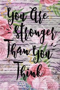 You Are Stronger Than You Think