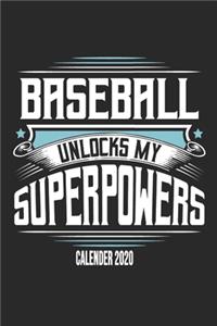 Baseball Unlocks My Superpowers Calender 2020