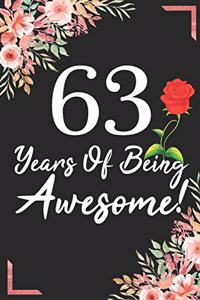63 Years Of Being Awesome!