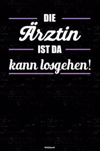 Die Ärztin ist da kann losgehen! Notizbuch