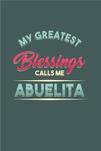 my greatest Blessings Calls me Abuelita
