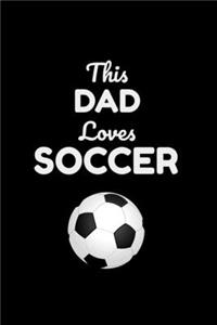 This Dad Loves Soccer