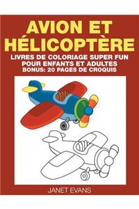 Avion et Hélicoptère
