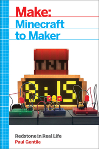 Make: Minecraft to Maker