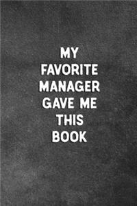 My Favorite Manager Gave Me This Book