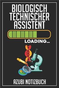 Biologisch Technischer Assistent Loading... Azubi Notizbuch: 120 Seiten Kariert im Format A5 (6x9 Zoll) mit Soft Cover Glänzend.